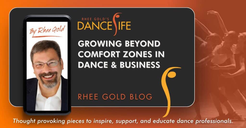 Growing Beyond Comfort Zones in Dance & Business