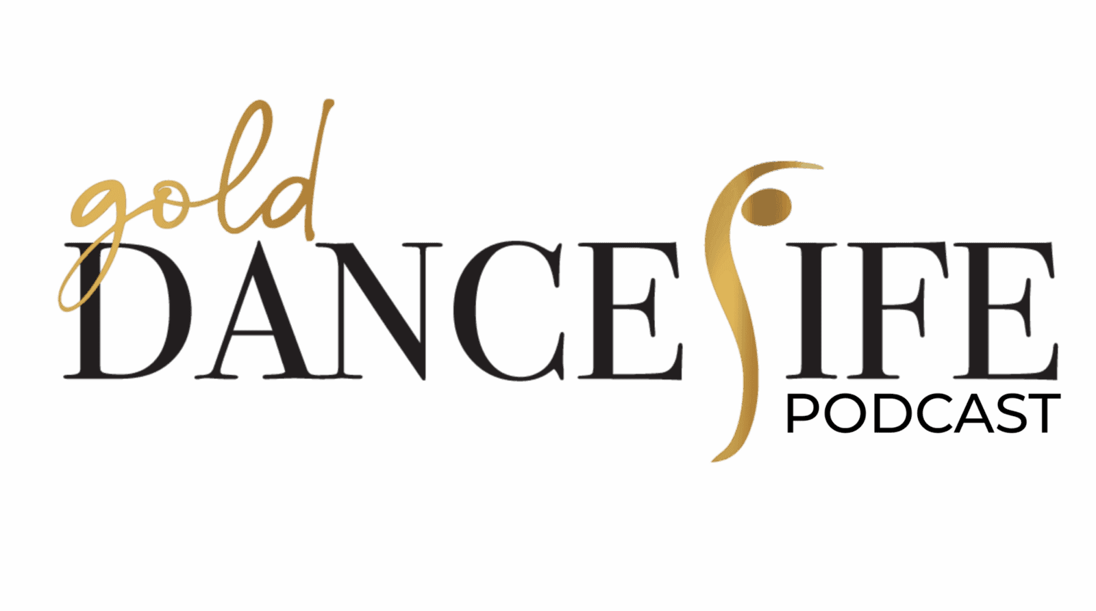Gold DanceLife Podcast